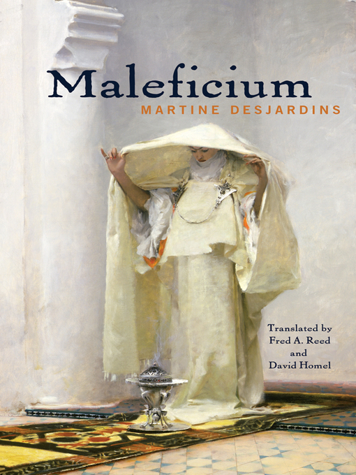 Title details for Maleficium by Martine Desjardins - Available